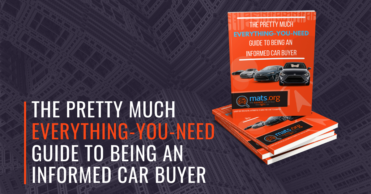 The Everything-You-Need guide to being an informed auto customer.